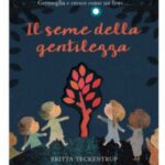 Il seme della gentilezza